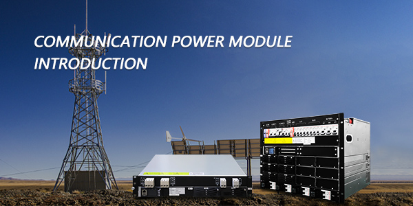 Communication Power Module Introduction